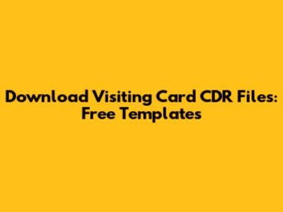 Download Visiting Card CDR Files: Free Templates