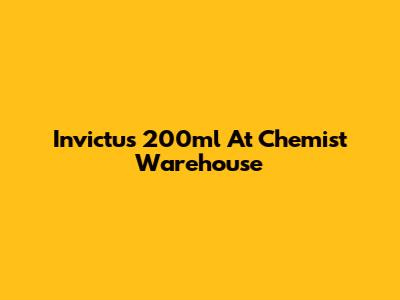 Invictus 200ml At Chemist Warehouse